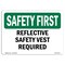 Signmission OSHA Sign, Reflective Vest Required, 10in X 7in Rigid Plastic, 10" W, 7" H, Landscape OS-SF-P-710-L-10706 - alternate 1